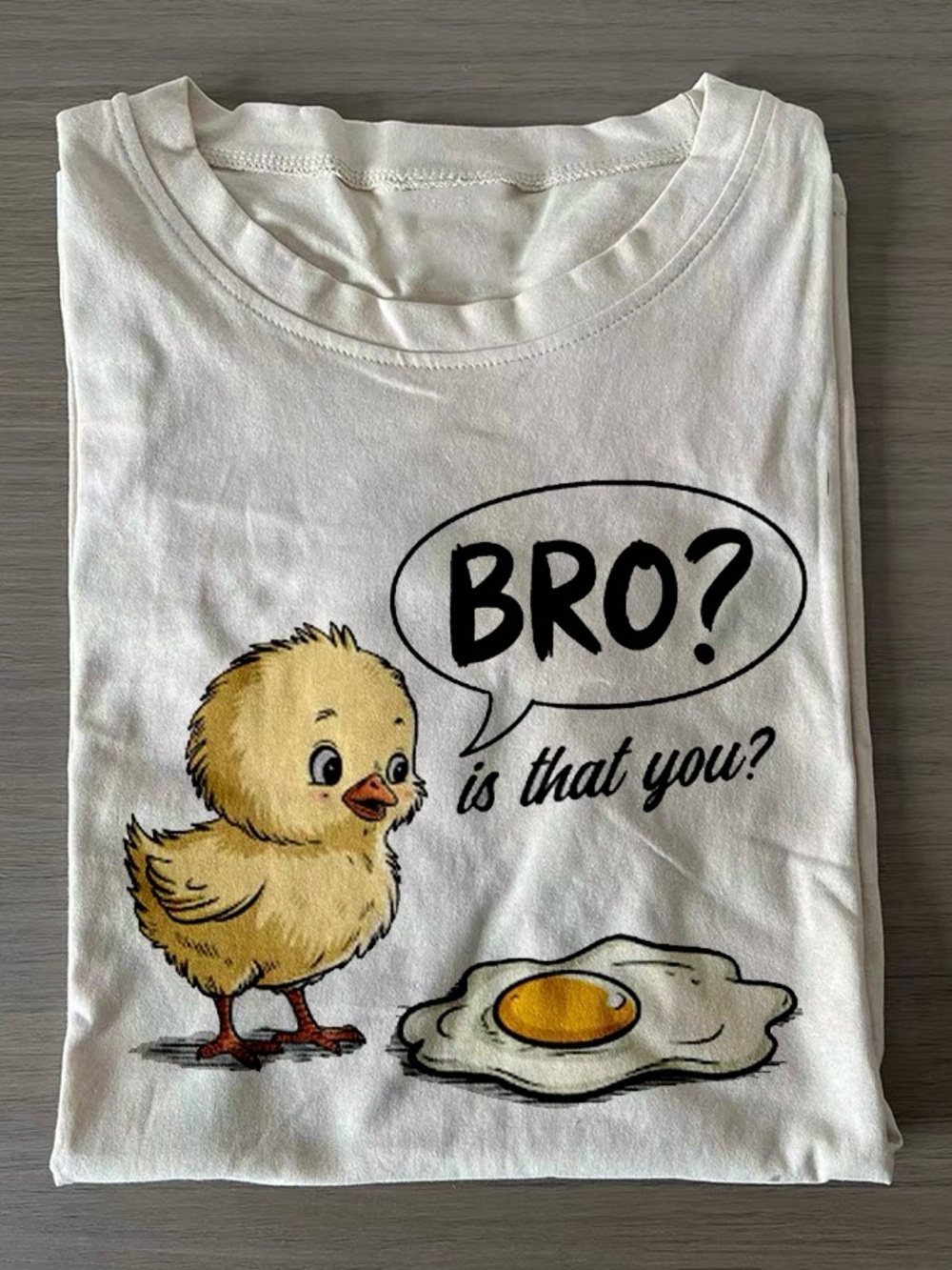Comfort Colors Funny Dark Humor Chicken and Egg Bro Is That You Tee